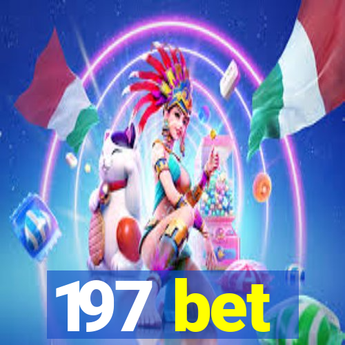 197 bet